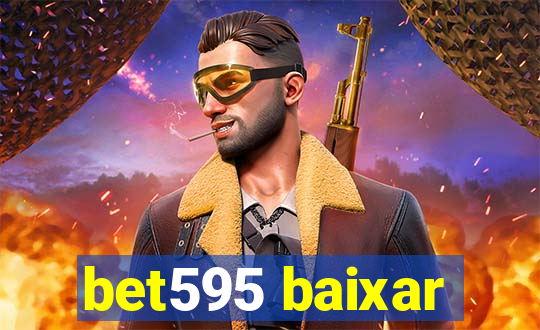 bet595 baixar